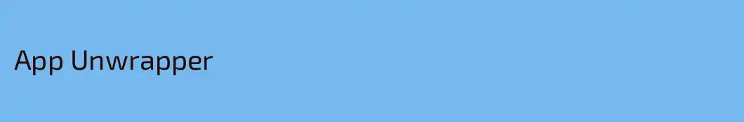 App Unwrapper